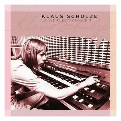 3CD Klaus Schulze: La Vie Electronique 3