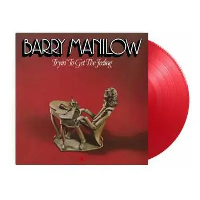 LP Barry Manilow: Tryin' To Get The Feeling (180g) (limited Numbered Edition) (red Vinyl)