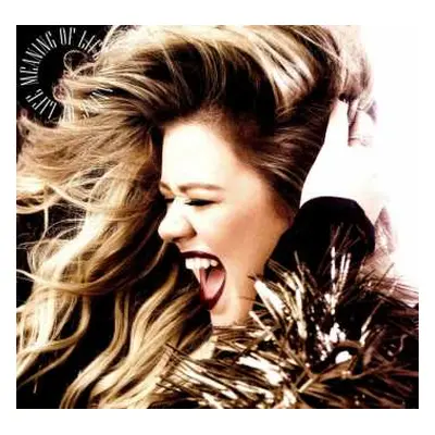 LP Kelly Clarkson: Meaning Of Life LTD | CLR