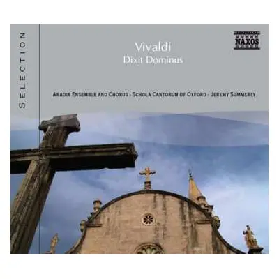 CD Antonio Vivaldi: Dixit Dominus Gloria In D-Dur R 589 Dixit Dominus R595 Nulla In Mundo Pax Si