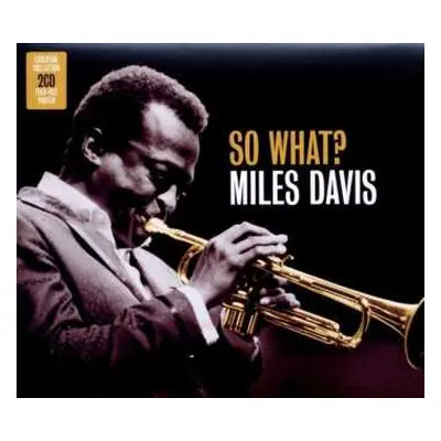 2CD Miles Davis: So What: Essential Collection