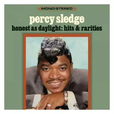 CD Percy Sledge: Honest As Daylight: Hits & Rarities