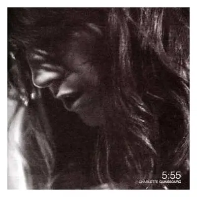 2LP Charlotte Gainsbourg: 5:55 (2023 Edition, 2lp, 180 G)