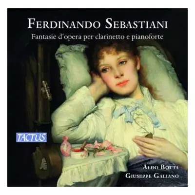 CD Ferdinando Sebastiani: Opern-fantasien Für Klarinette & Klavier