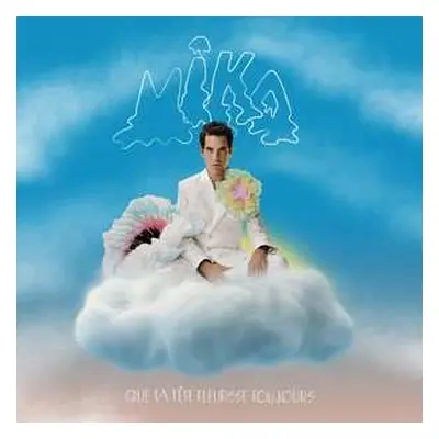 LP MIKA: Que Ta Tete Fleurisse Toujours