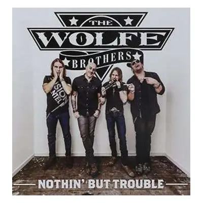 CD The Wolfe Brothers: Nothin' But Trouble