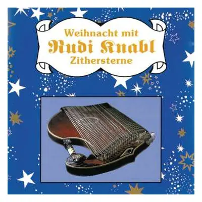 CD Rudi Knabl: Zithersterne-weihnacht