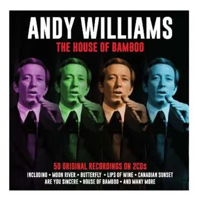 2CD Andy Williams: The House Of Bamboo