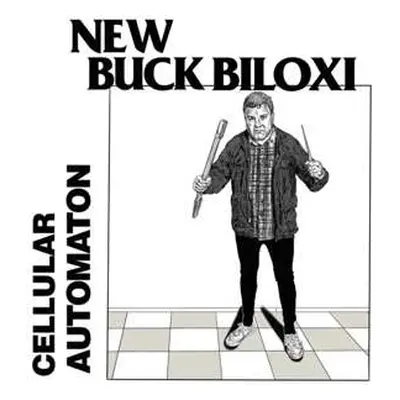 LP New Buck Biloxi: Cellular Automaton