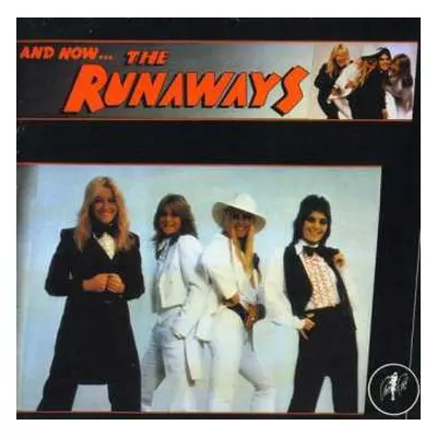 CD The Runaways: And Now... The Runaways