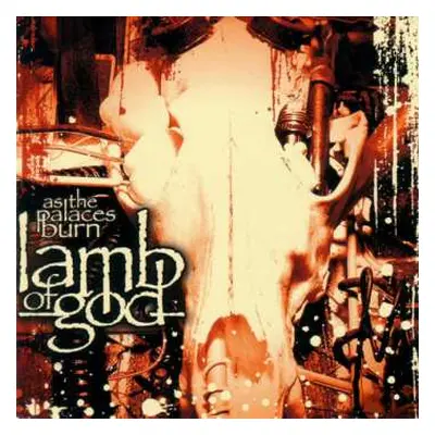 CD Lamb Of God: As The Palaces Burn