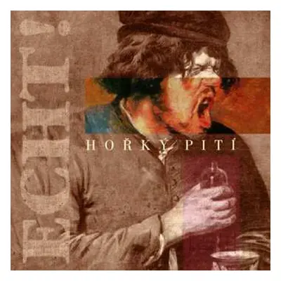 CD Echt!: Hořký Pití