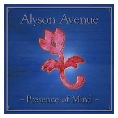 CD Alyson Avenue: Presence Of Mind