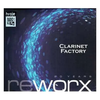 2CD Clarinet Factory: Worx & Reworx