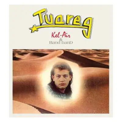 LP Kel-Air & Band Band: Tuareg