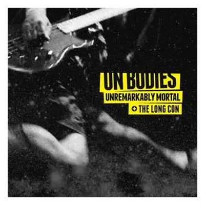 LP On Bodies: Unremarkably Mortal + The Long Con