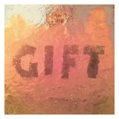 LP Burnt Ones: Gift