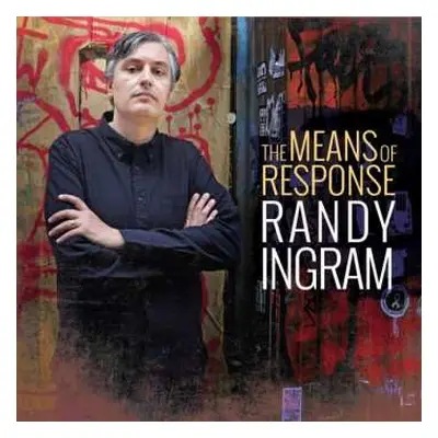 CD Randy Ingram: The Means Of Response