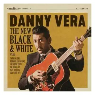 CD Danny Vera: The New Black And White PT. III