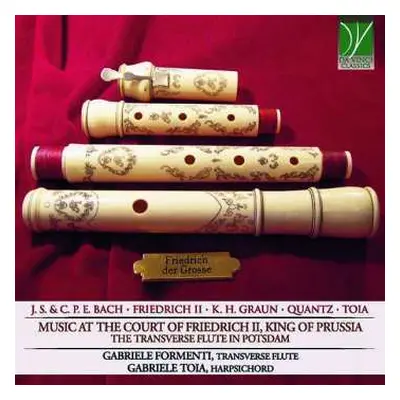 CD Johann Sebastian Bach: Music At The Court Of Friedrich II, King Of Prussia (The Transverse Fl