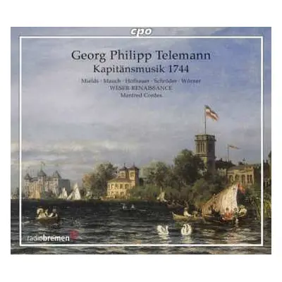 2CD Georg Philipp Telemann: Kapitänsmusik 1744