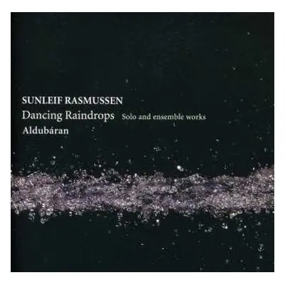 CD Sunleif Rasmussen: Dancing Raindrops