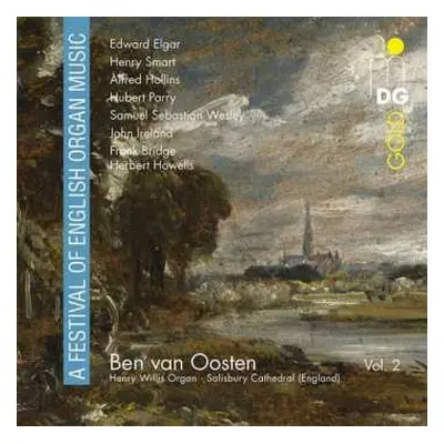 CD Sir Edward Elgar: Ben Van Oosten - A Festival Of English Organ Music Vol.2