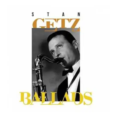 4CD Stan Getz: Ballads