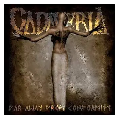 CD Cadaveria: Far Away From Conformity