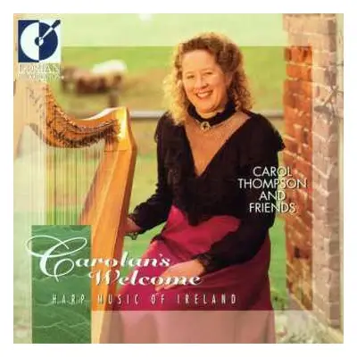 CD Carol Thompson And Friends: Carolan's Welcome (Harp Music Of Ireland)