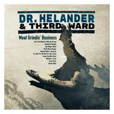 CD Dr. Helander & Third Ward: Meat Grindin' Business