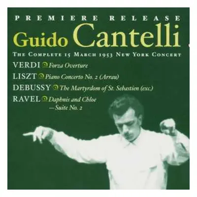 CD Guido Cantelli: The Complete 15 March 1953 New York Concert