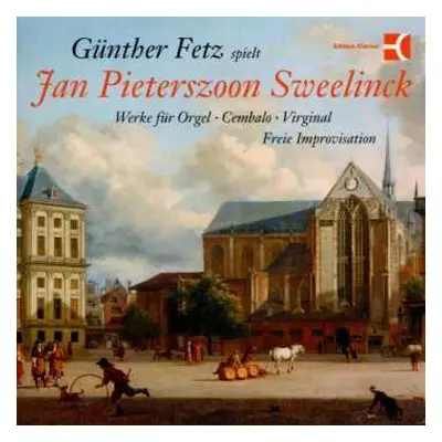 CD Jan Pieterszoon Sweelinck: Werke Für Cembalo & Orgel