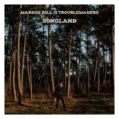 CD Markus Rill & The Troublemakers: Songland