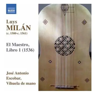 CD Luis De Milán: El Maestro, Libro 1 (1536)