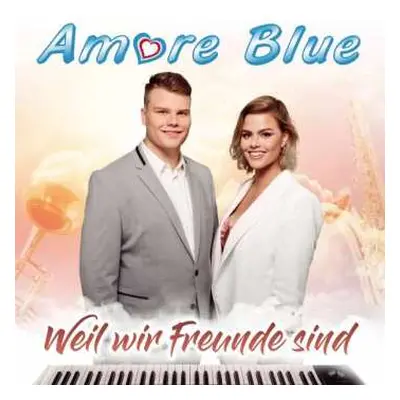 CD Amore Blue: Weil Wir Freunde Sind