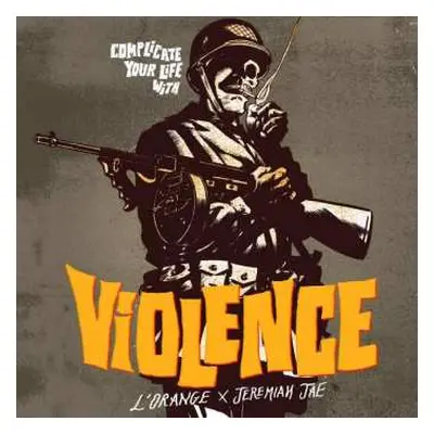 LP L'Orange: Complicate Your Life With Violence CLR