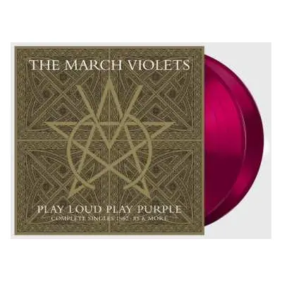 2LP The March Violets: Play Loud Play Purple: Complete Singles 1982 - 85 & More CLR | LTD