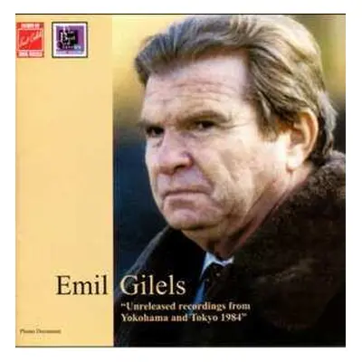 CD Johannes Brahms: Emil Gilels - Unreleased Recordings From Yokohama And Tokyo 1984