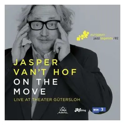 CD Jasper Van't Hof: On The Move (Live At Theater Gütersloh)