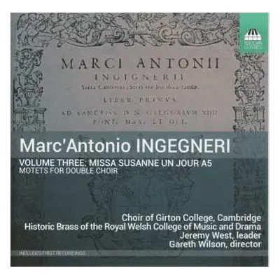 CD Marco Antonio Ingegneri: Volume Three: Missa Susanne Un Jour A5