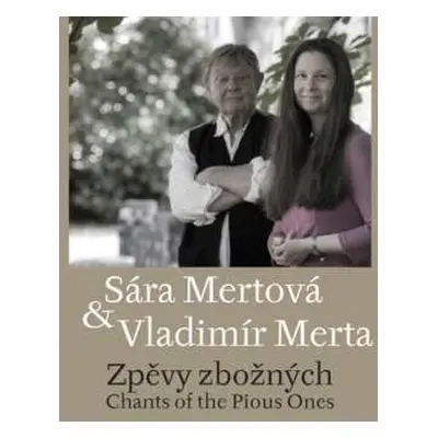 CD Mertová Sára A Vladimír Merta: Zpěvy Zbožných