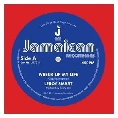 SP Leroy Smart: 7-wreck Up My Life