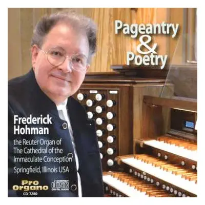 CD Frederick Hohman: Pageantry & Poetry