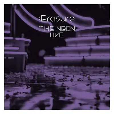 LP Erasure: The Neon Live (3lp)