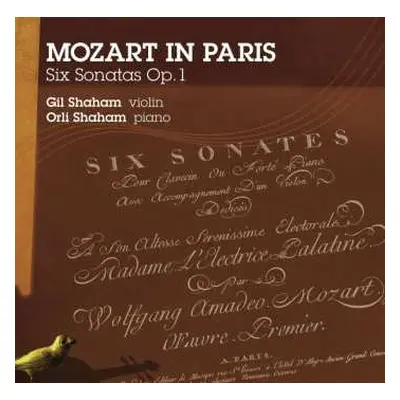 CD Wolfgang Amadeus Mozart: Mozart In Paris • Six Sonatas Op. 1