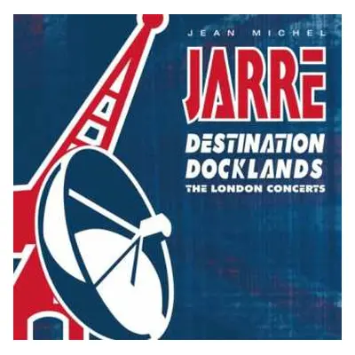 CD Jean-Michel Jarre: Destination Docklands (The London Concerts)