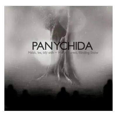 CD Panychida: Měsíc, Les, Bílý Sníh