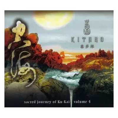 CD Kitaro: Sacred Journey Of Ku-Kai, Volume 4