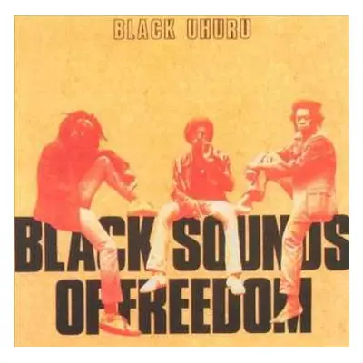 LP Black Uhuru: Black Sounds Of Freedom